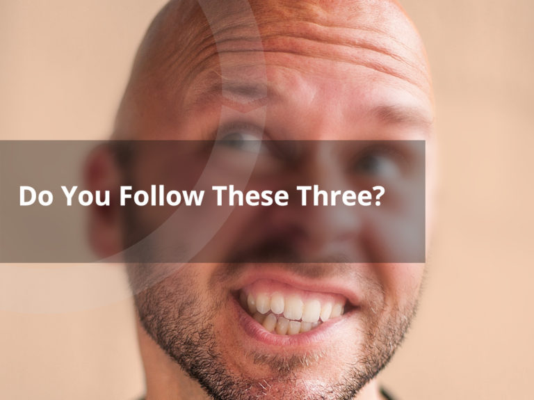 Do You Follow These Three?