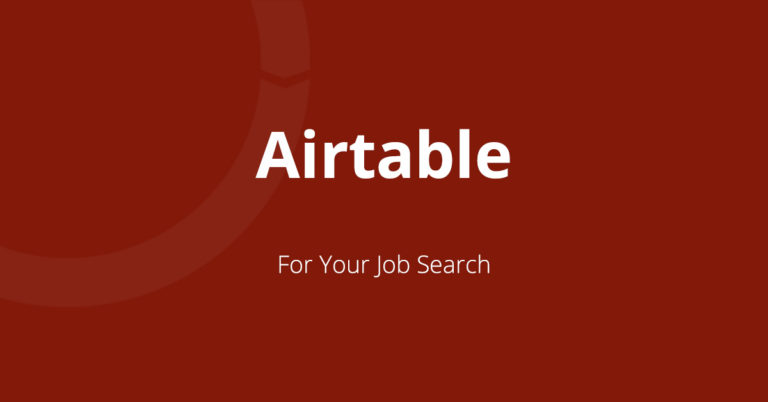 How To Use Airtable For Your Job Search