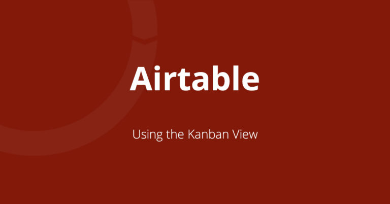 Airtable Kanban Tutorial