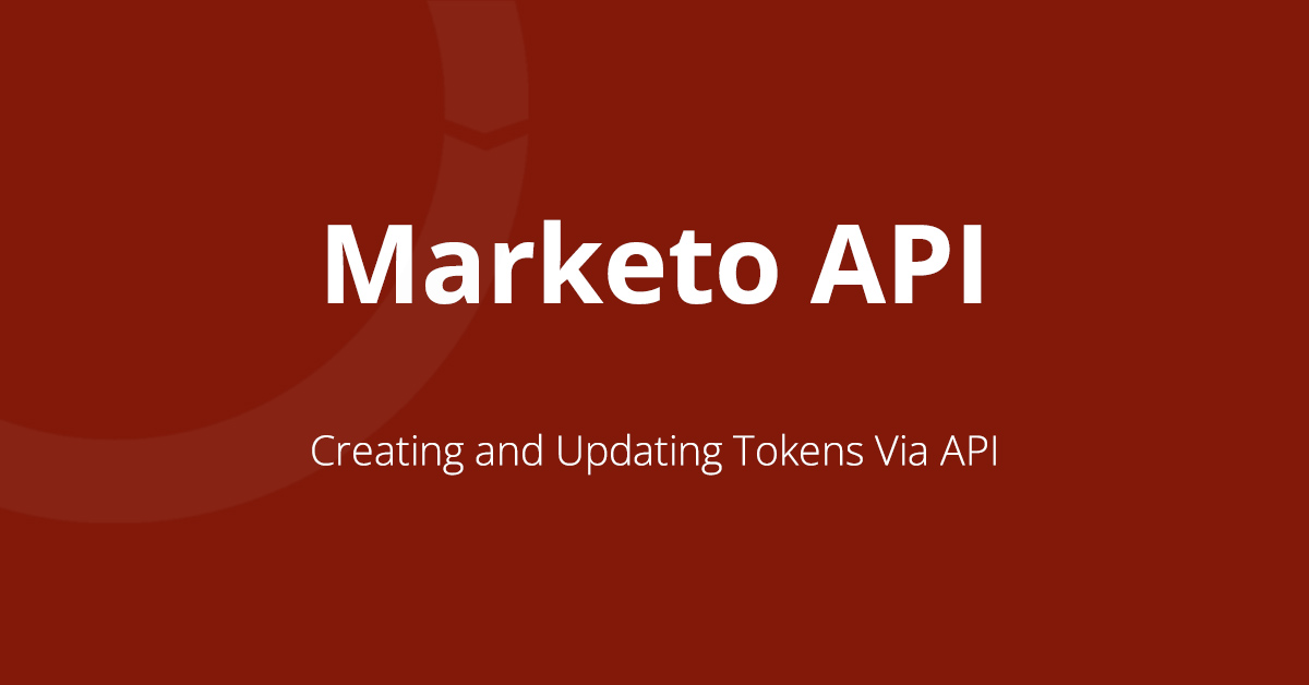Featured image on blog post about how to use the Marketo create token API endpoint