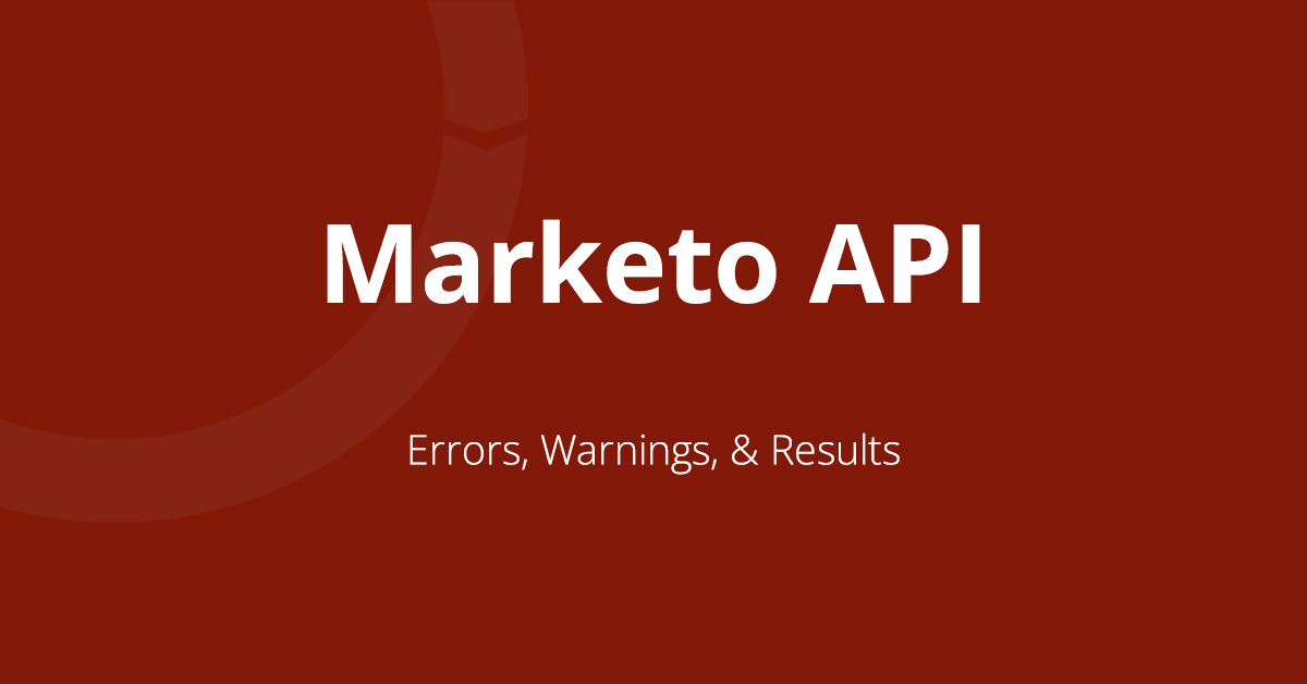 Featured image for blog post on handling errors and warnings in the Marketo API