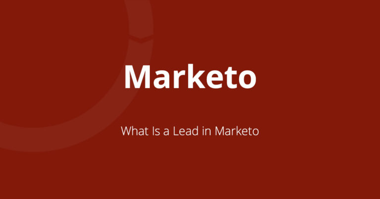 What Is a Lead in Marketo?